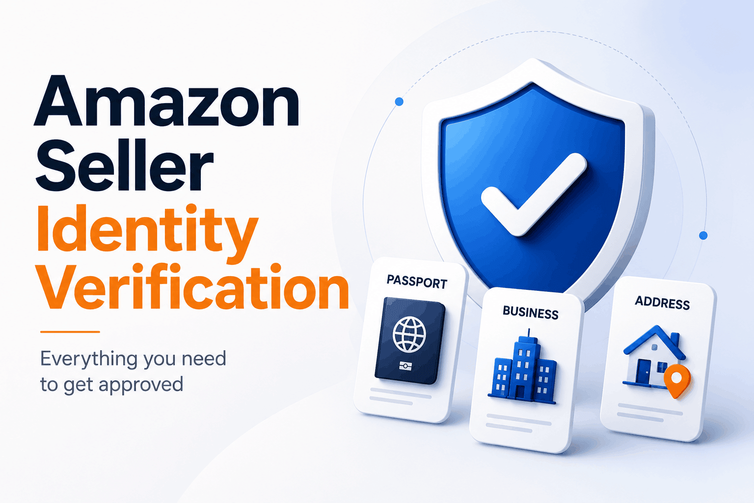 Amazon Seller Identity Verification: A Complete Guide For New Sellers